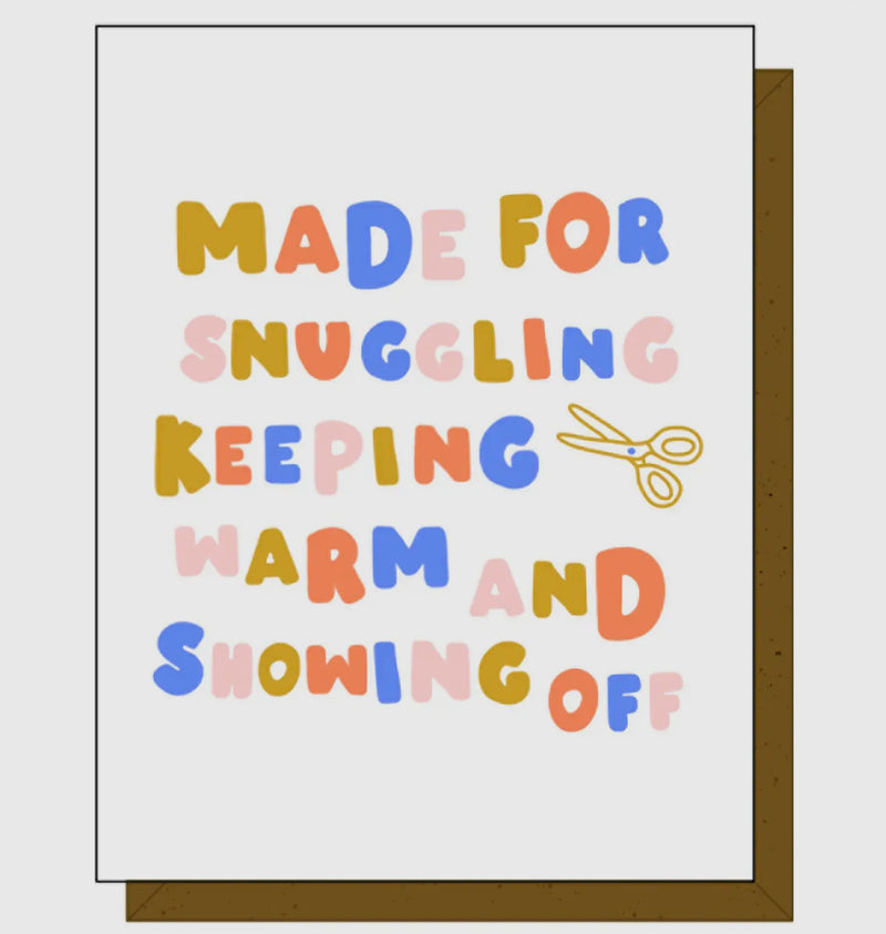 Greeting Card - Made For Snugging