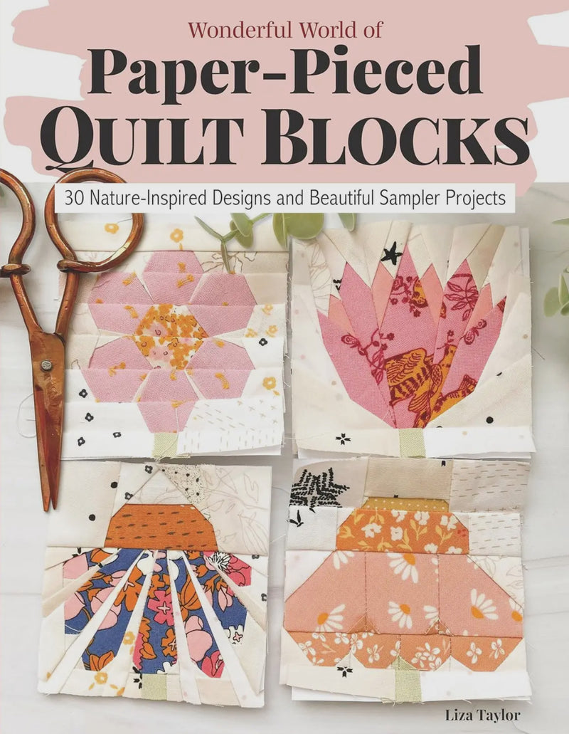 Wonderful World of Paper Pieced Quilt Blocks