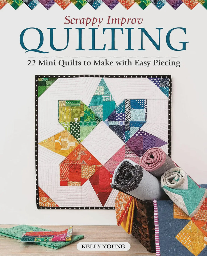 Scrappy Improv Quilting