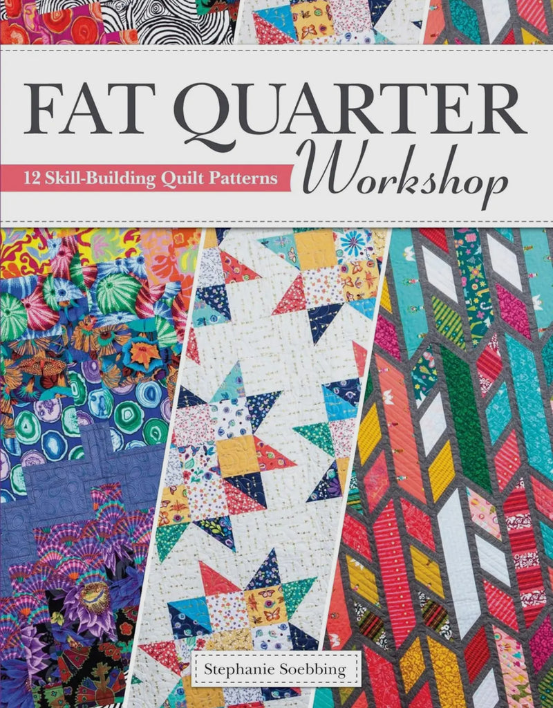 Fat Quarter Workshop